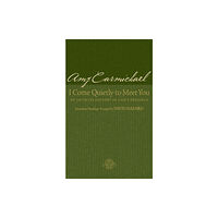 Baker publishing group I Come Quietly to Meet You – An Intimate Journey in God`s Presence (häftad, eng)