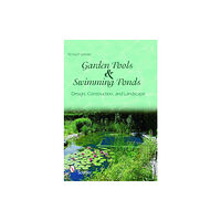 Schiffer Publishing Ltd Garden Pools and Swimming Ponds (inbunden, eng)