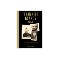 Schiffer Publishing Ltd Trawniki Guards: Foot Soldiers of the Holocaust (inbunden, eng)