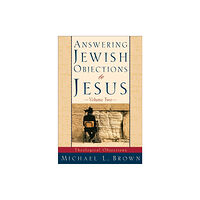 Baker publishing group Answering Jewish Objections to Jesus – Theological Objections (häftad, eng)