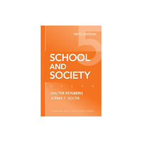 Teachers' College Press School and Society (häftad, eng)