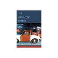Duke university press The Argentina Reader (häftad, eng)
