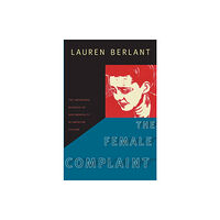 Duke university press The Female Complaint (häftad, eng)
