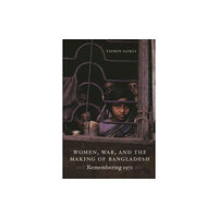 Duke university press Women, War, and the Making of Bangladesh (häftad, eng)