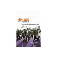Duke university press Mohawk Interruptus (häftad, eng)