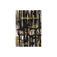 Taylor & francis inc Museum Activism (häftad, eng)
