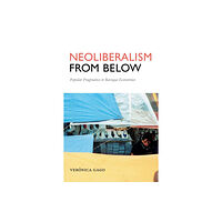 Duke university press Neoliberalism from Below (häftad, eng)