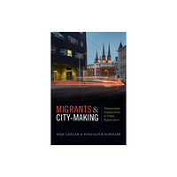 Duke university press Migrants and City-Making (häftad, eng)