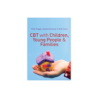 Sage Publications Ltd CBT with Children, Young People and Families (häftad, eng)