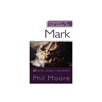 Spck publishing Straight to the Heart of Mark (häftad, eng)