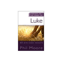 Spck publishing Straight to the Heart of Luke (häftad, eng)