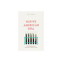 University of Minnesota Press Native American DNA (häftad, eng)