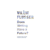 University of Minnesota Press Does Writing Have a Future? (häftad, eng)