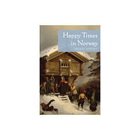 University of Minnesota Press Happy Times in Norway (häftad, eng)