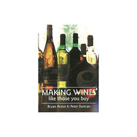 Fox Chapel Publishers International Making Wine Like Those You Buy (häftad, eng)