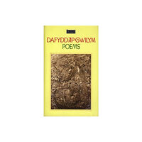 Gomer Press The Welsh Classics Series:1. Dafydd Ap Gwilym - Poems (inbunden, eng)