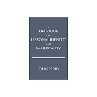 Hackett Publishing Co, Inc A Dialogue on Personal Identity and Immortality (häftad, eng)