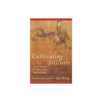 Shambhala Publications Inc Cultivating Stillness (häftad, eng)