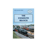 Stenlake Publishing The Eyemouth Branch (häftad, eng)