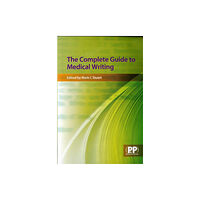 Pharmaceutical Press The Complete Guide to Medical Writing (häftad, eng)