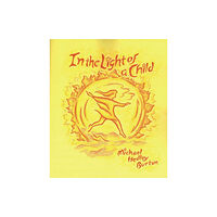 Anthroposophic Press Inc In Light of the Child (häftad, eng)