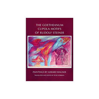 Anthroposophic Press Inc The Goetheanum Cupola Motifs of Rudolf Steiner (inbunden, eng)
