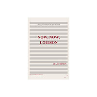 Les Fugitives Now, Now, Louison (häftad, eng)