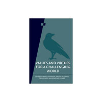 Cambridge University Press Values and Virtues for a Challenging World: Volume 92 (häftad, eng)