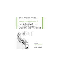 John Wiley And Sons Ltd The Wiley-Blackwell Handbook of the Psychology of Leadership, Change, and Organizational Development (häftad, eng)