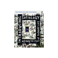 Taylor & francis ltd Introducing Sociology Using the Stuff of Everyday Life (häftad, eng)