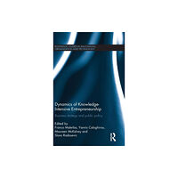 Taylor & francis ltd Dynamics of Knowledge Intensive Entrepreneurship (inbunden, eng)