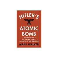 Cambridge University Press Hitler's Atomic Bomb (inbunden, eng)