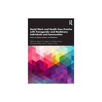 Taylor & francis ltd Social Work and Health Care Practice with Transgender and Nonbinary Individuals and Communities (häftad, eng)