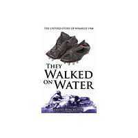 Scratching Shed Publishing Ltd They Walked On Water (häftad, eng)