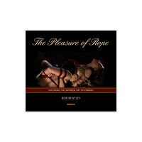 Kahboom Ltd The Pleasure of Rope (inbunden, eng)