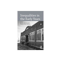 Taylor & francis ltd Inequalities in the Early Years (häftad, eng)