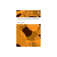 Taylor & francis ltd Shame and the Origins of Self-Esteem (häftad, eng)