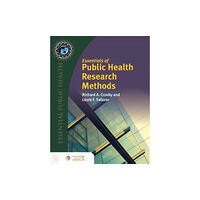 Jones and Bartlett Publishers, Inc Essentials of Public Health Research Methods (häftad, eng)