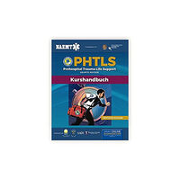 Jones and Bartlett Publishers, Inc German PHTLS & Course Manual: PHTLS: Prehospital Trauma Life Support (Praklinisches Trauma-Lebenserhaltung) & PHTLS-Kurs...