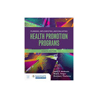 Jones and Bartlett Publishers, Inc Planning, Implementing and Evaluating Health Promotion Programs with Navigate Advantage Access (häftad, eng)