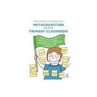 Taylor & francis ltd Metacognition in the Primary Classroom (häftad, eng)
