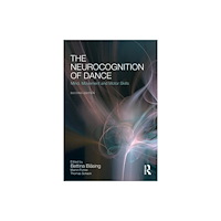 Taylor & francis ltd The Neurocognition of Dance (häftad, eng)