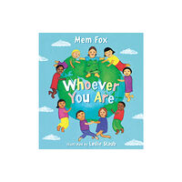 Houghton Mifflin Harcourt Publishing Company Whoever You Are Board Book (bok, board book, eng)