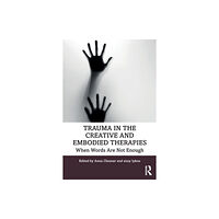 Taylor & francis ltd Trauma in the Creative and Embodied Therapies (häftad, eng)