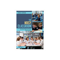Taylor & francis ltd The Noisy Classroom (häftad, eng)