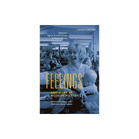 Bloomsbury Publishing PLC Feelings and Work in Modern History (inbunden, eng)