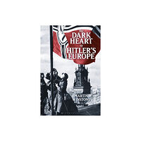 Bloomsbury Publishing PLC The Dark Heart of Hitler's Europe (häftad, eng)