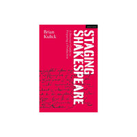 Bloomsbury Publishing PLC Staging Shakespeare (inbunden, eng)