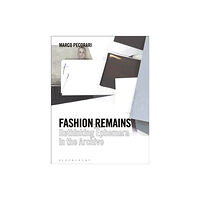 Bloomsbury Publishing PLC Fashion Remains (häftad, eng)