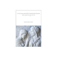 Bloomsbury Publishing PLC A Cultural History of Dress and Fashion in Antiquity (häftad, eng)